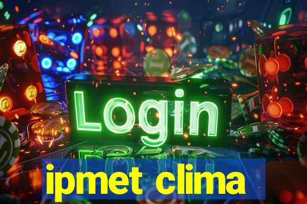 ipmet clima